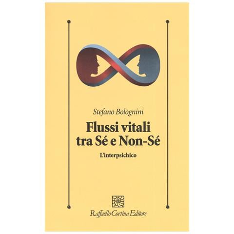 Stefano Bolognini - Flussi vitali tra sé e non-sé. L'interpsichico - Foto 1
