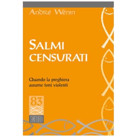André Wénin - Salmi Censurati. Quando La Preghiera Assume Toni Violenti - Foto 1