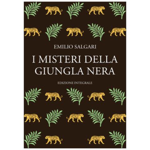 Emilio Salgari - I Misteri Della Giungla Nera. Ediz. Integrale - Foto 1