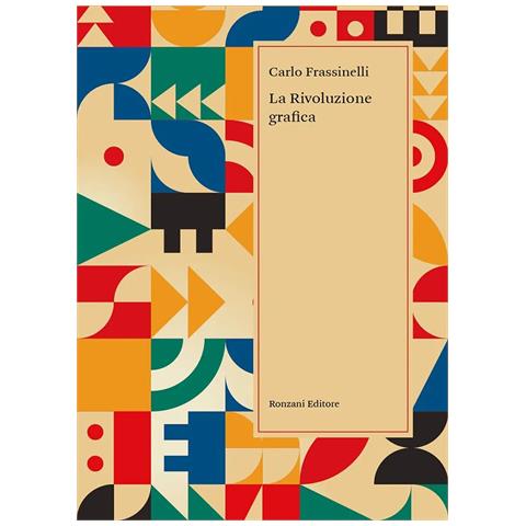 Carlo Frassinelli - La rivoluzione grafica - Foto 1