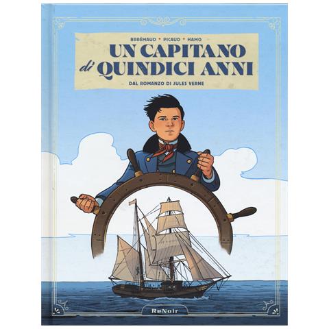 Frédéric Brrémaud - Un capitano di quindici anni - Foto 1