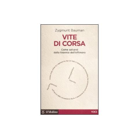 Zygmunt Bauman - Vite di corsa. Come salvarsi dalla tirannia dell'effimero - Foto 1