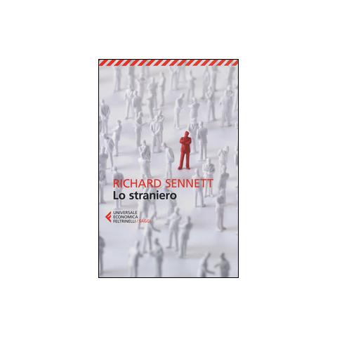 Richard Sennett - Lo straniero. Due saggi sull'esilio - Foto 1