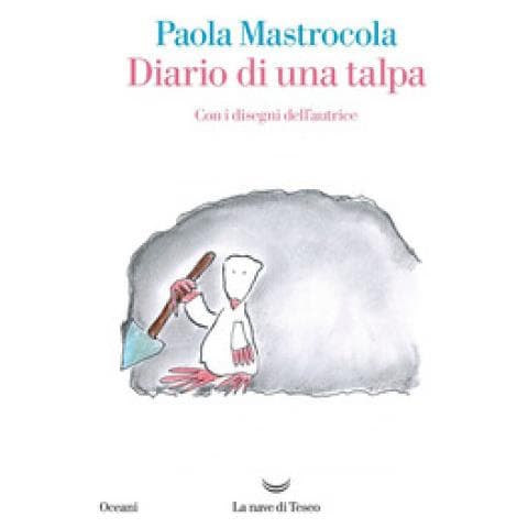 Paola Mastrocola - Diario Di Una Talpa - Foto 1
