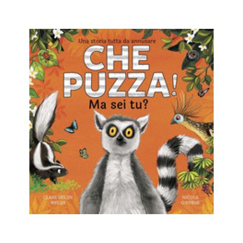 Helen Clare Welsh - Che puzza! Ma sei tu? Ediz. a colori - Foto 1