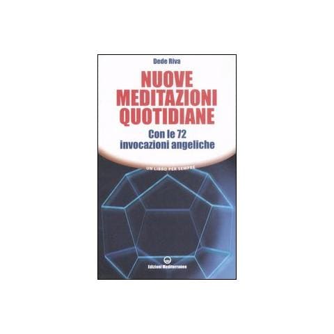 Dede Riva - Nuove meditazioni quotidiane. Con le 72 invocazioni angeliche - Foto 1