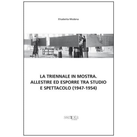 La Triennale in mostra. Allestire ed esporre tra studio e spettacolo (1947-1954)  - Foto 3