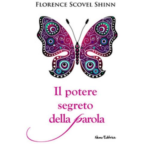 Florence Scovel Shinn - Il Potere Segreto Della Parola - Foto 1