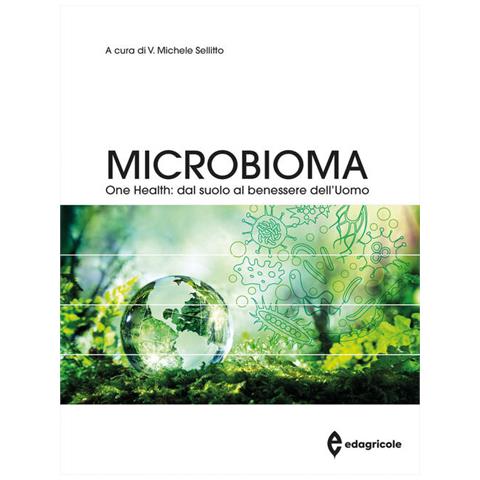 Vincenzo Michele Sellitto - Microbioma. One health: dal suolo al benessere dell'uomo - Foto 2