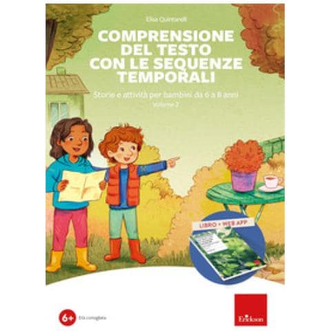 Elisa Quintarelli - Comprensione Del Testo Con Le Sequenze Temporali. Storie E Attività Per Bambini Da 6 A 8 Anni. Con Software. Vol. 2 - Foto 1