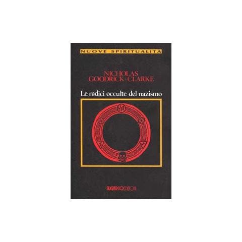 Nicholas Goodrick Clarke - Le radici occulte del nazismo - Foto 1