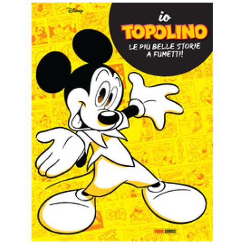 Io Topolino. Le Più Belle Storie A Fumetti! - Foto 1