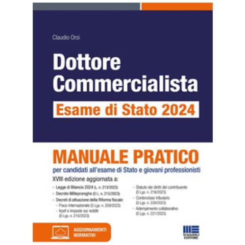 Claudio Orsi - Dottore Commercialista. Esame Di Stato 2024. Manuale Pratico Per Candidati All'esame Di Stato E Giovani Professionisti - Foto 1