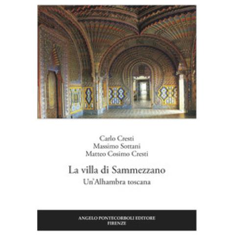 Carlo Cresti - La villa di Sammezzano. Un’Alhambra toscana - Foto 1