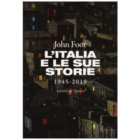 John Foot - L'italia E Le Sue Storie 1945-2019 - Foto 2
