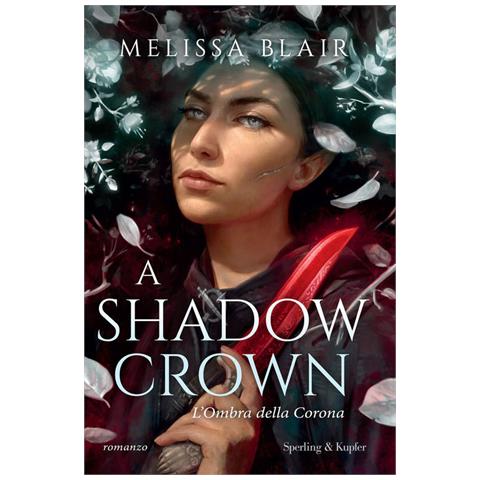 Melissa Blair - A shadow crown. L'ombra della corona - Foto 1
