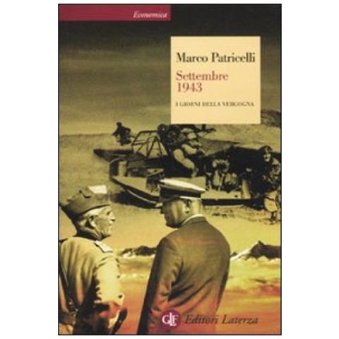 Marco Patricelli - Settembre 1943. I giorni della vergogna - Foto 2