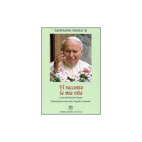 Giovanni Paolo II - Vi racconto la mia vita - Foto 1
