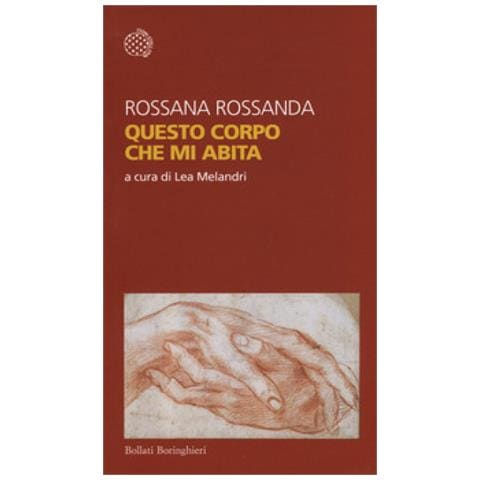 Rossana Rossanda - Questo corpo che mi abita - Foto 1