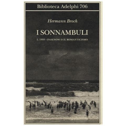 Hermann Broch - 1888: Pasenow O Il Romanticismo. I Sonnambuli. 1. - Foto 2