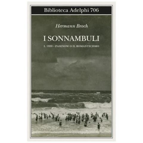 Hermann Broch - 1888: Pasenow O Il Romanticismo. I Sonnambuli. 1. - Foto 1
