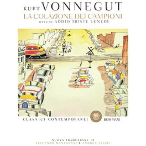 Kurt Vonnegut - La Colazione Dei Campioni. Ovvero Addio Triste Lunedì - Foto 1