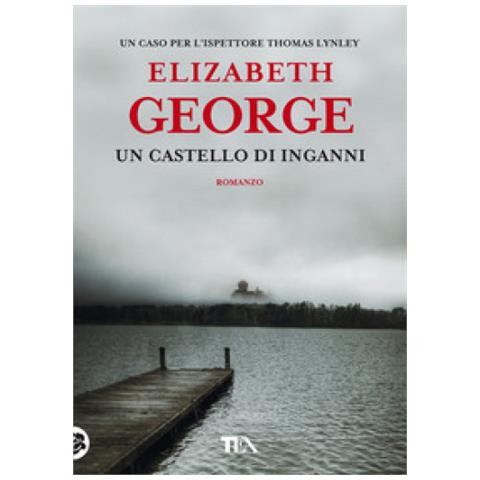 Elizabeth George - Un Castello Di Inganni - Foto 1