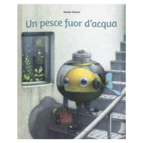 Mamiko Shiotani - Un Pesce Fuor D'acqua. Ediz. A Colori - Foto 1