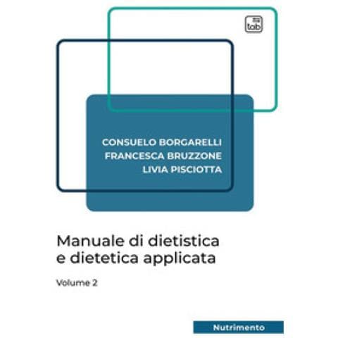Consuelo Borgarelli - Manuale di dietistica e dietetica applicata. Vol. 2 - Foto 1