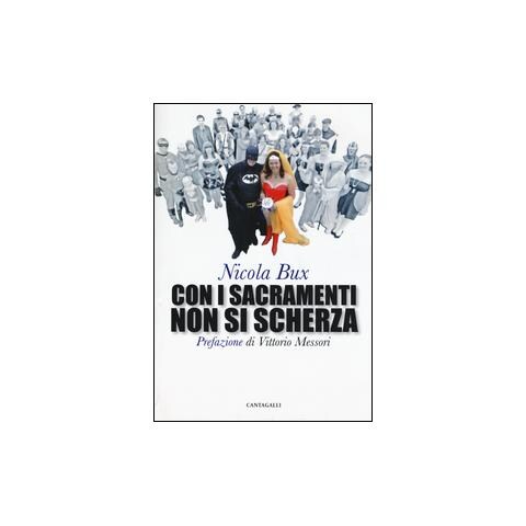 Nicola Bux - Con i sacramenti non si scherza - Foto 1