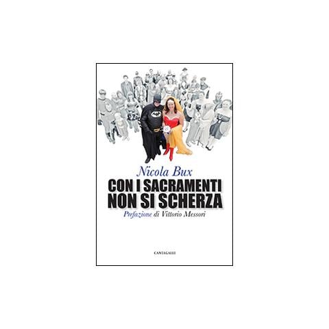 Nicola Bux - Con i sacramenti non si scherza - Foto 2