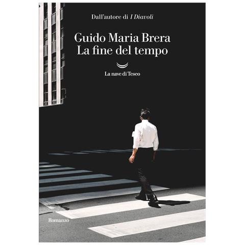 Guido Maria Brera - La Fine Del Tempo - Foto 2
