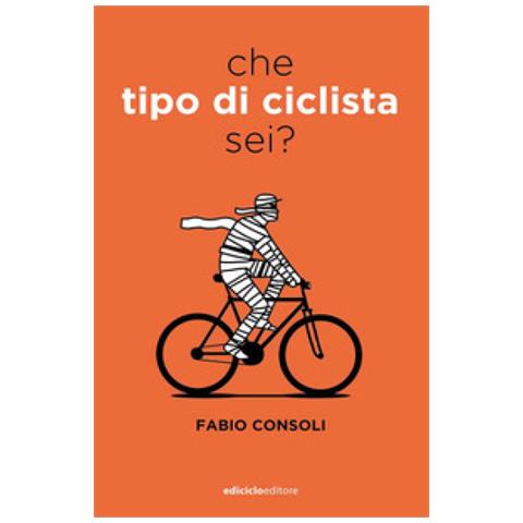 Fabio Consoli - Che Tipo Di Ciclista Sei? - Foto 1
