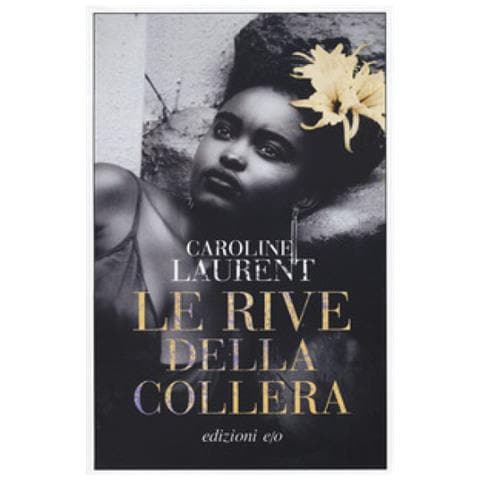 Caroline Laurent - Le Rive Della Collera - Foto 1