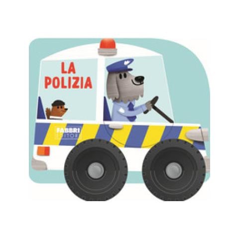 Il Polizia. I Libri Con Le Ruote. Mini. Ediz. A Colori - Foto 1