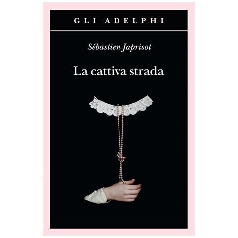Sébastien Japrisot - La cattiva strada - Foto 1