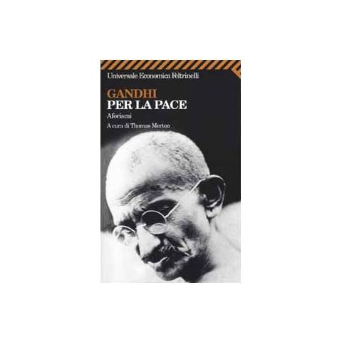 T. Merton - Gandhi per la pace. Aforismi - Foto 2