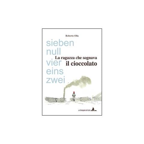 Roberto Olla - La ragazza che sognava il cioccolato - Foto 1