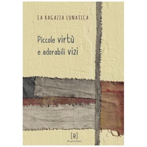 Carlotta Gualtieri - Piccole Virtù E Adorabili Vizi - Foto 1