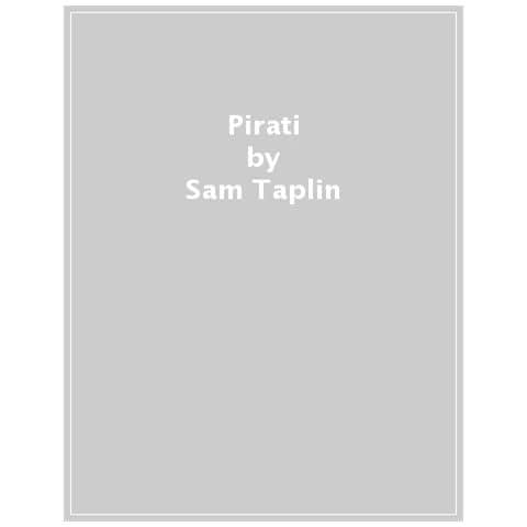 Sam Taplin - Pirati. Con adesivi. Ediz. a colori - Foto 1
