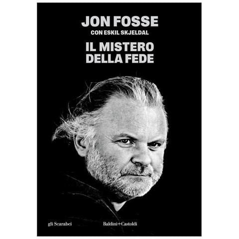 Jon Fosse - Il mistero della fede - Foto 1