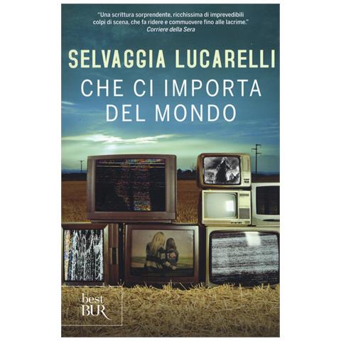 Selvaggia Lucarelli - Che ci importa del mondo - Foto 1