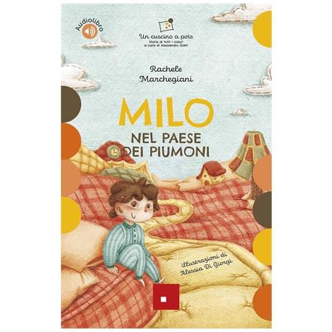 Rachele Marchegiani - Milo nel paese dei piumoni. Ediz. a colori. Con audiolibro - Foto 1
