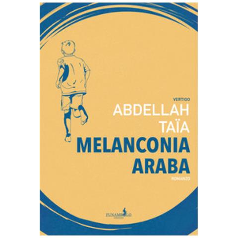 Abdellah Taïa - Melanconia araba - Foto 1
