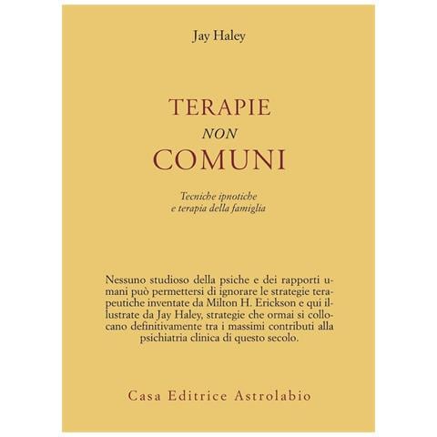 Jay Haley - Terapie non comuni. Tecniche ipnotiche e terapia della famiglia - Foto 1