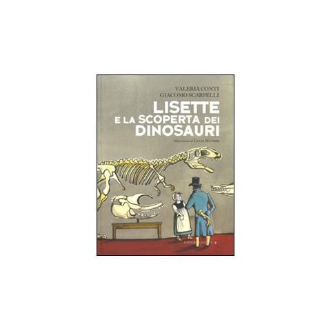 Valeria Conti - Lisette e la scoperta dei dinosauri - Foto 1