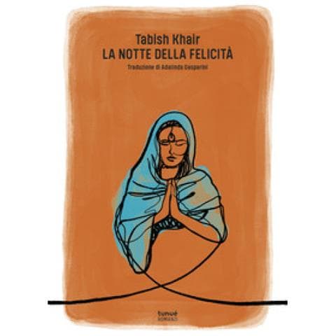 Tabish Khair - La Notte Della Felicità - Foto 1
