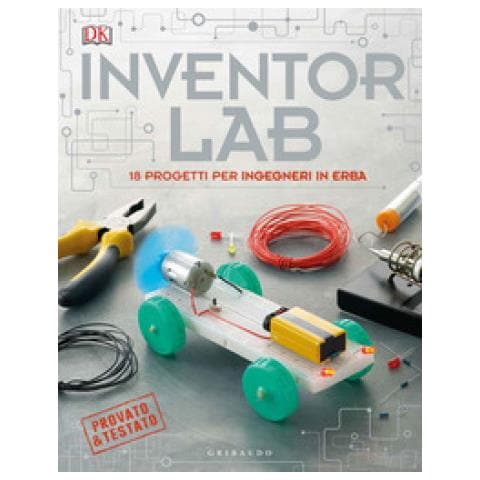 Roberto Sorgo - Inventor lab. 18 progetti per ingegneri in erba. Ediz. a colori - Foto 2