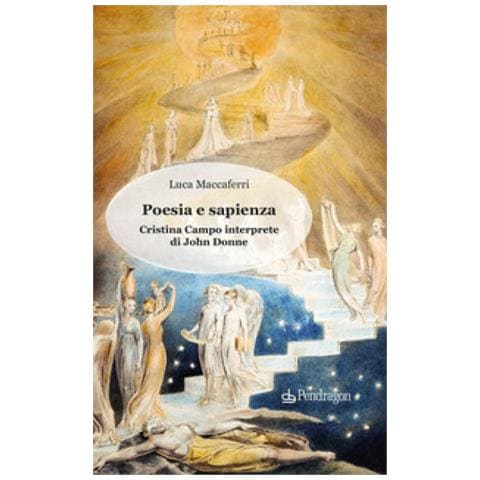 Luca Maccaferri - Poesia E Sapienza. Cristina Campo Interprete Di John Donne - Foto 1