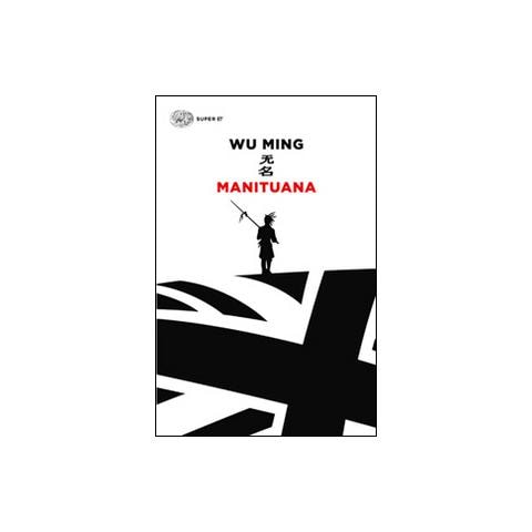 Wu Ming - Manituana - Foto 1